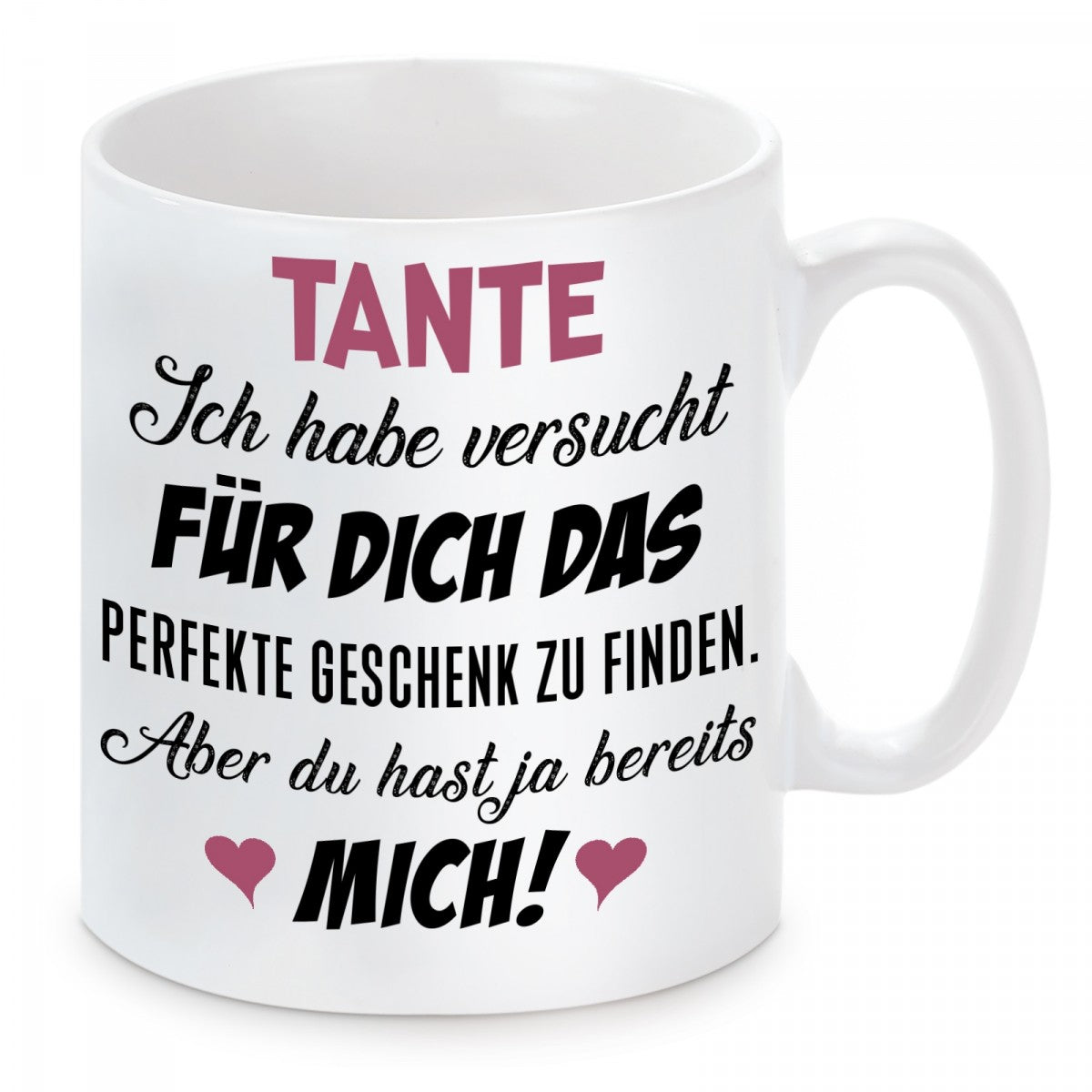 Tasse mit Motiv - Tante ich habe versucht für dich das perfekte Geschenk zu finden