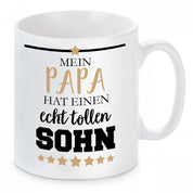 Tasse mit Motiv - Mein Papa hat einen echt tollen Sohn