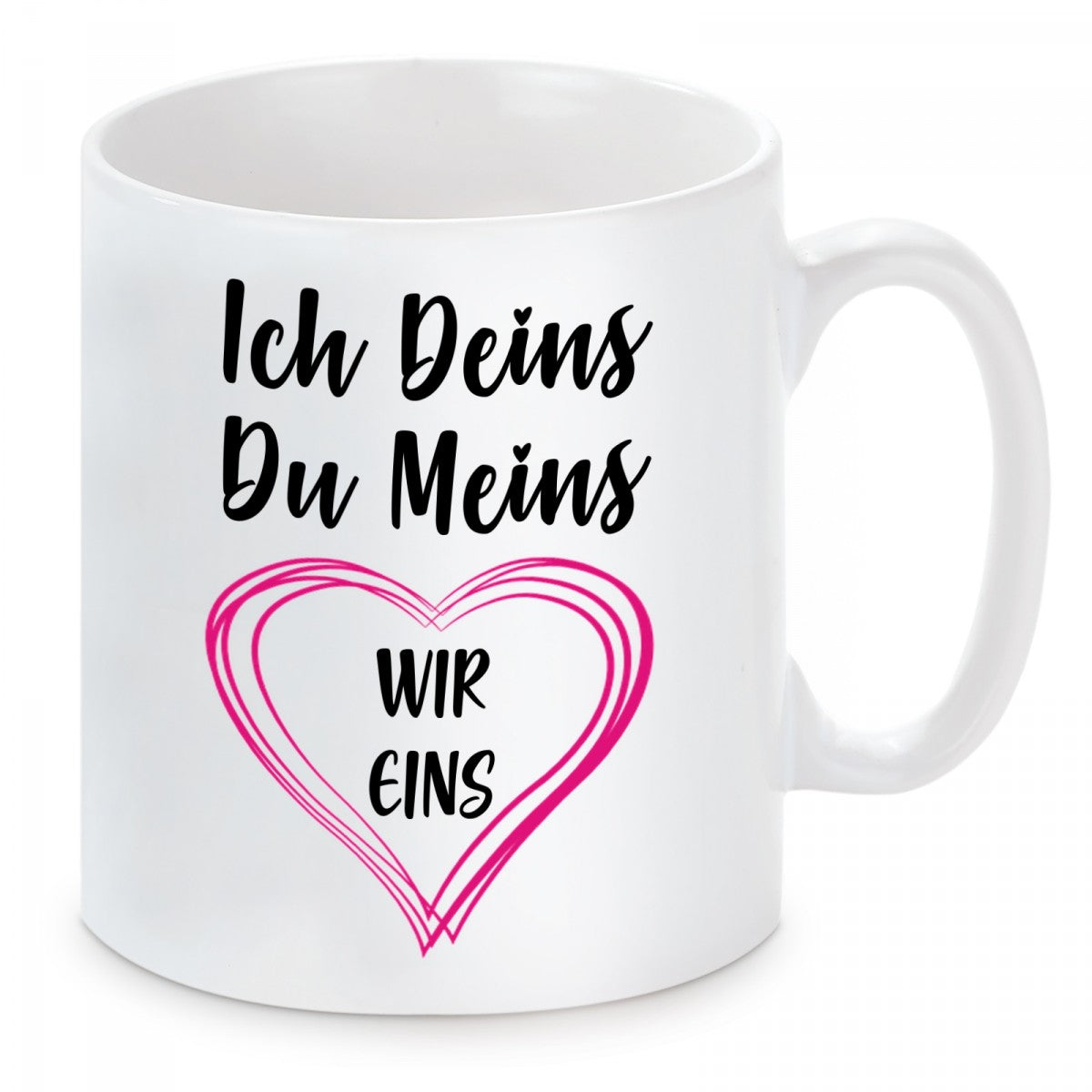 Tasse mit Motiv - Ich Deins Du Meins Wir eins