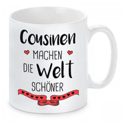 Tasse mit Motiv - Cousinen machen die Welt schöner