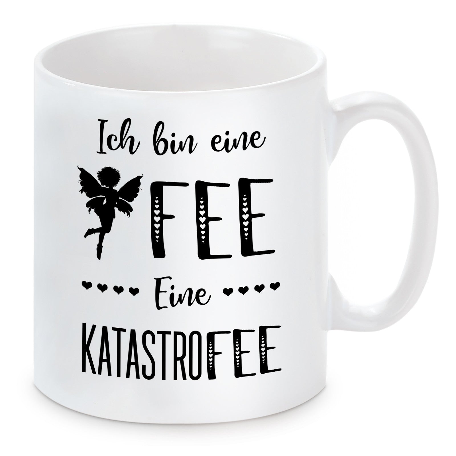 Tasse mit Motiv - Ich bin eine Fee eine Katastrofee