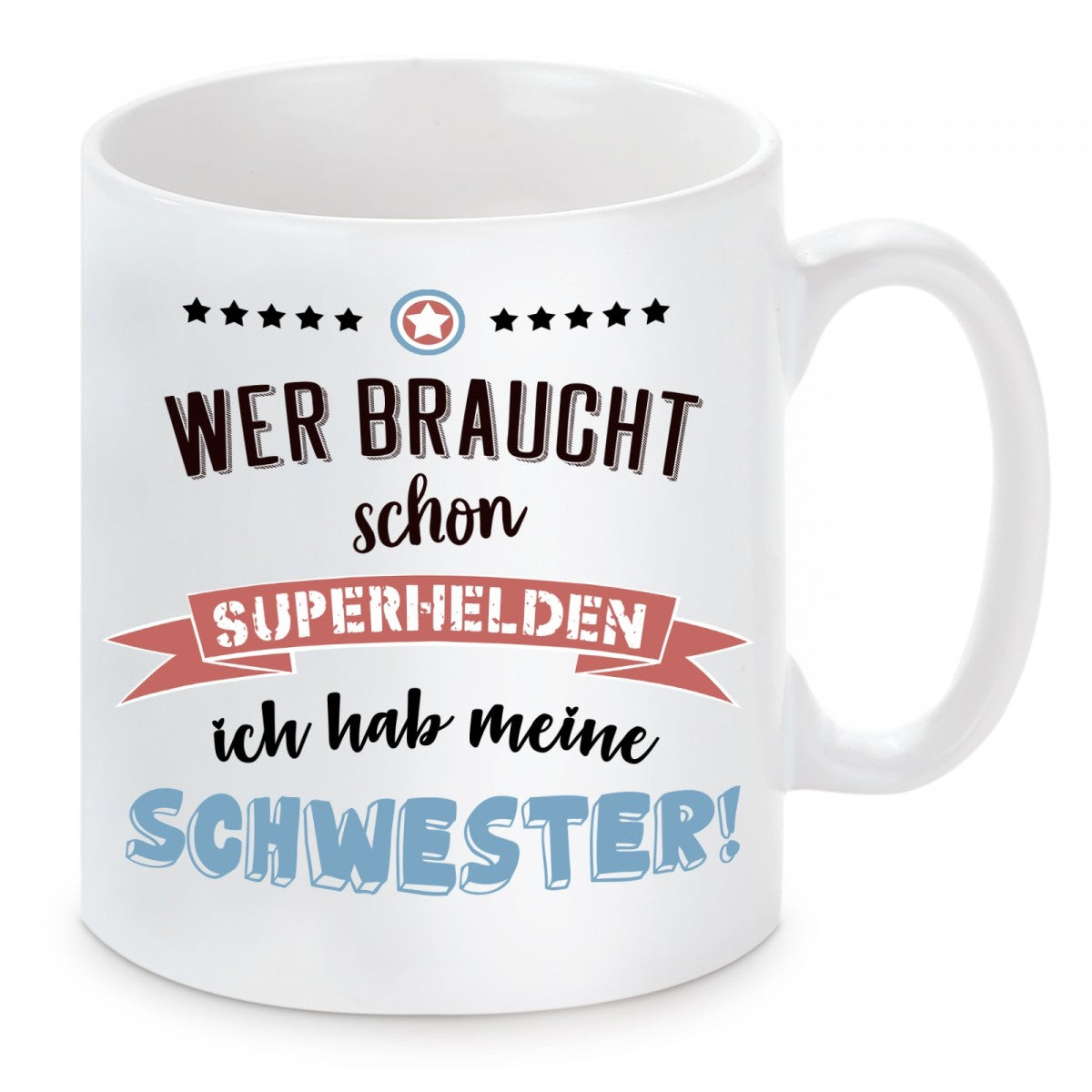 lm12302_wer_braucht_schon_superhelden_-_schwester_-_tasse.jpg