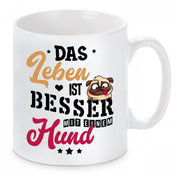 Tasse mit Motiv - Das Leben ist besser mit einem Hund