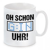 Tasse mit Motiv - Oh schon Gin Uhr!