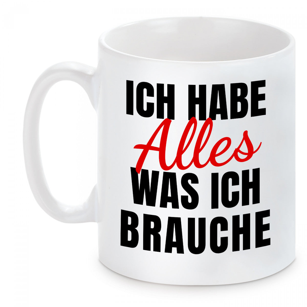 2er Set Tassen mit Motiv - Ich hab alles was ich brauche-Ich bin alles