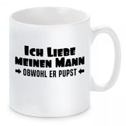 Tasse mit Motiv - Ich liebe meinen Mann obwohl er pupst