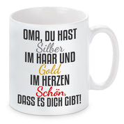 Tasse mit Motiv - Oma du hast Silber im Haar Gold im Herzen