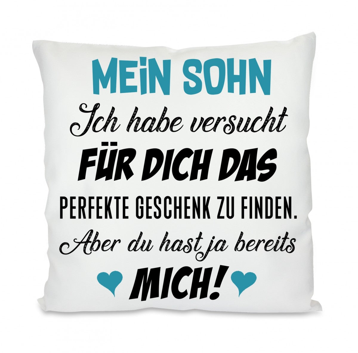 mein_sohn_ich_habe_versucht_-_kissen.jpg