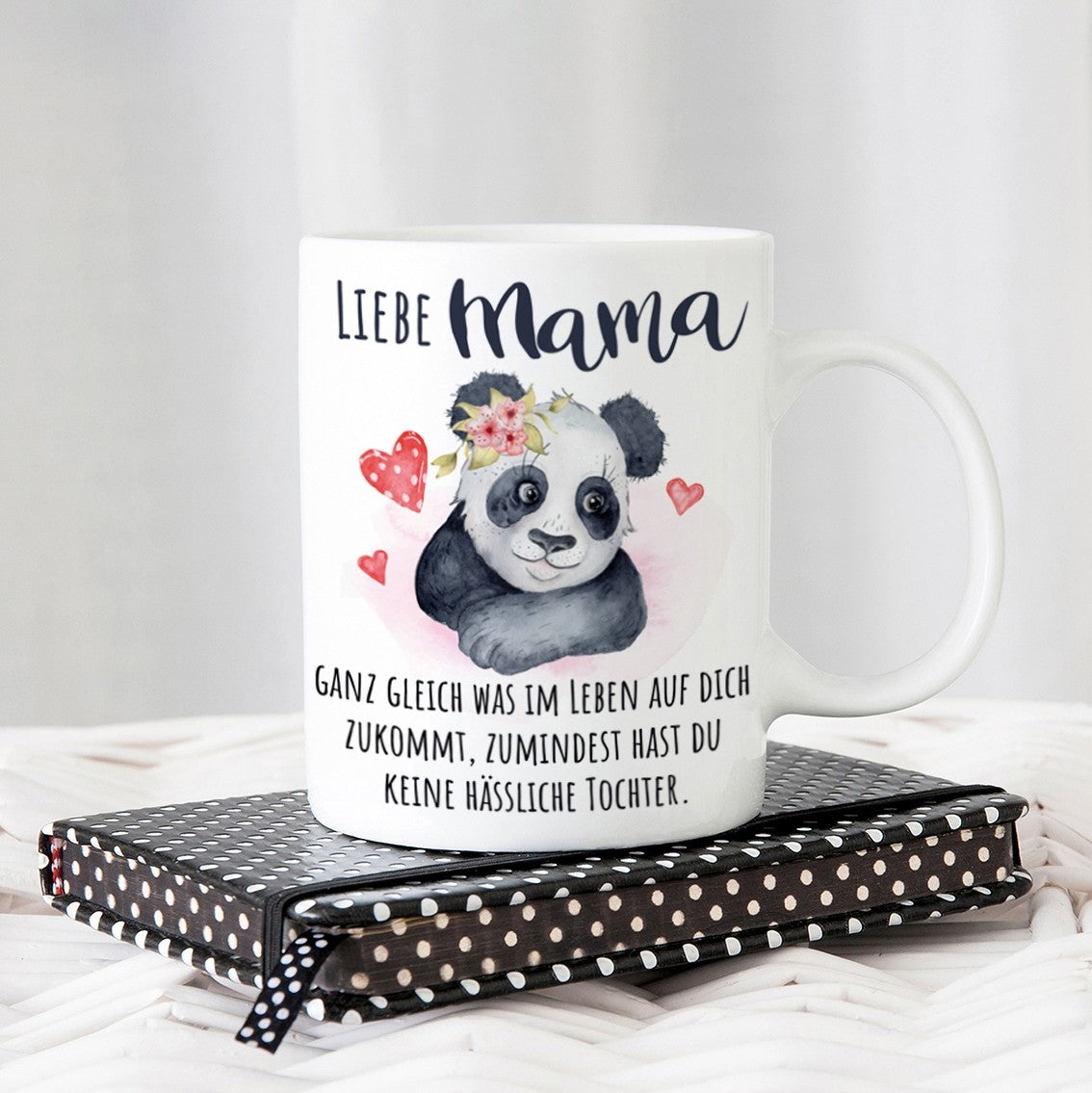 Tasse mit Motiv - Liebe Mama - Ganz gleich was im Leben auf dich zukommt, zumindest hast du keine hässliche Tochter.