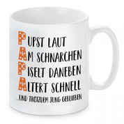 Tasse mit Motiv - Pupst laut - Am schnarchen - Piselt daneben - Altert schnell