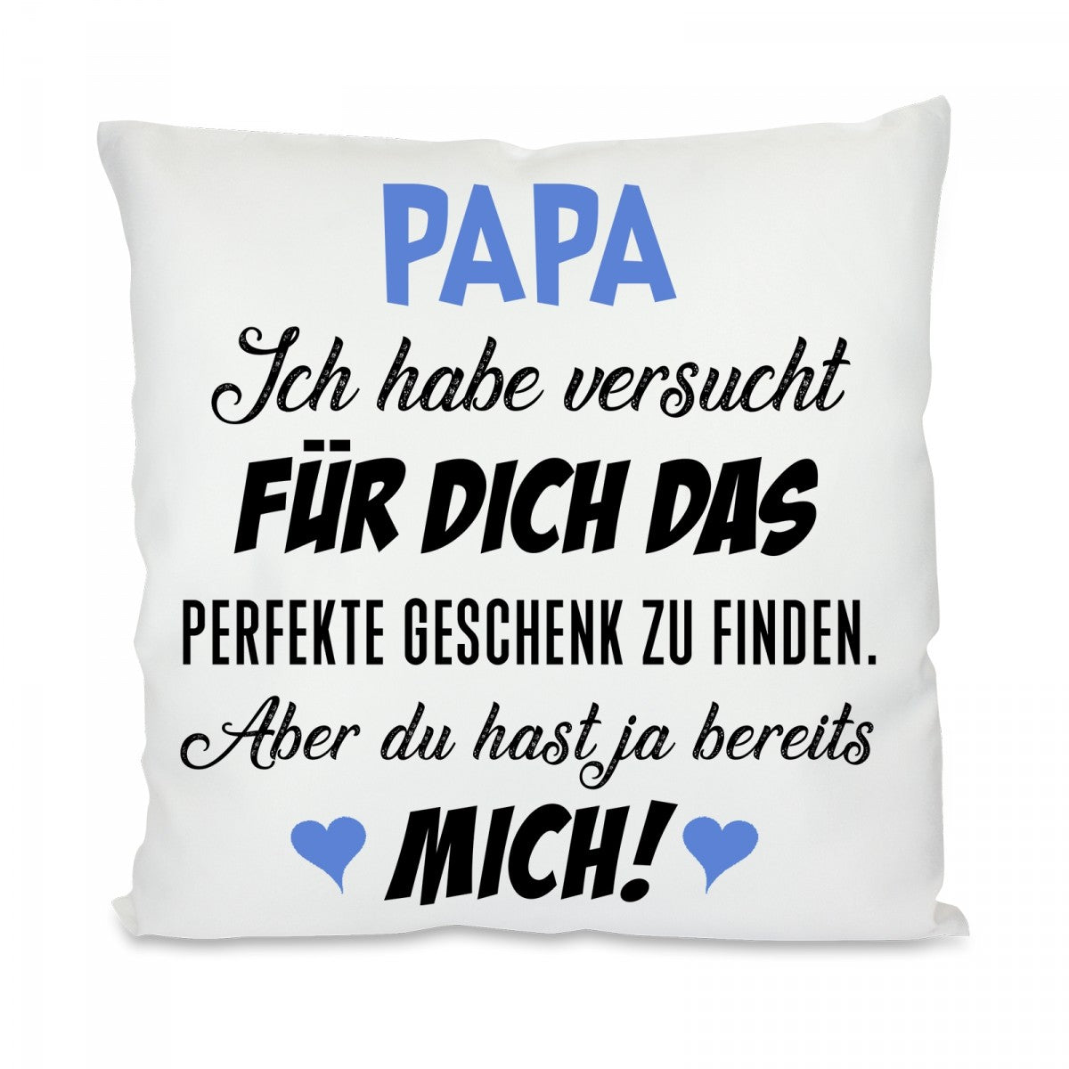 papa_ich_habe_versucht_-_kissen.jpg