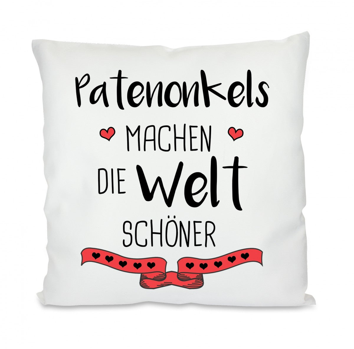 Kissen mit Motiv - Patenonkels machen die Welt schöner - Dekokissen mit Füllung | 40x40cm
