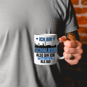 Tasse mit Motiv - Ich bin Schalker also bin ich cooler als du! | Fußball Keramiktasse für Schalke 04 Fan | Skyline deiner Stadt