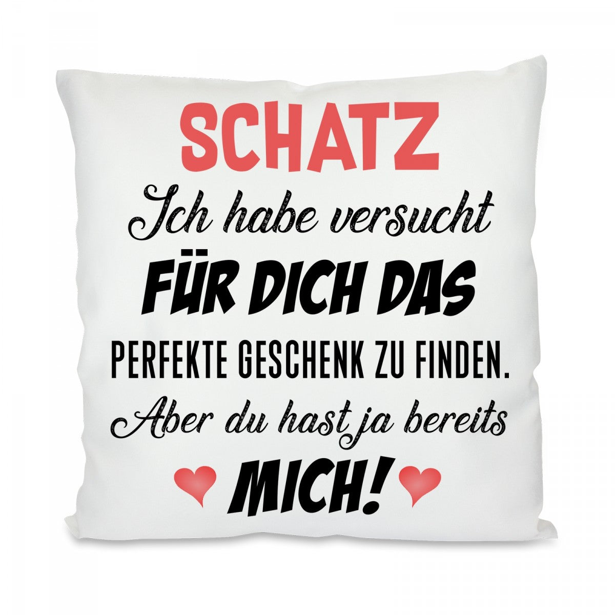 schatz_ich_habe_versucht_-_kissen.jpg