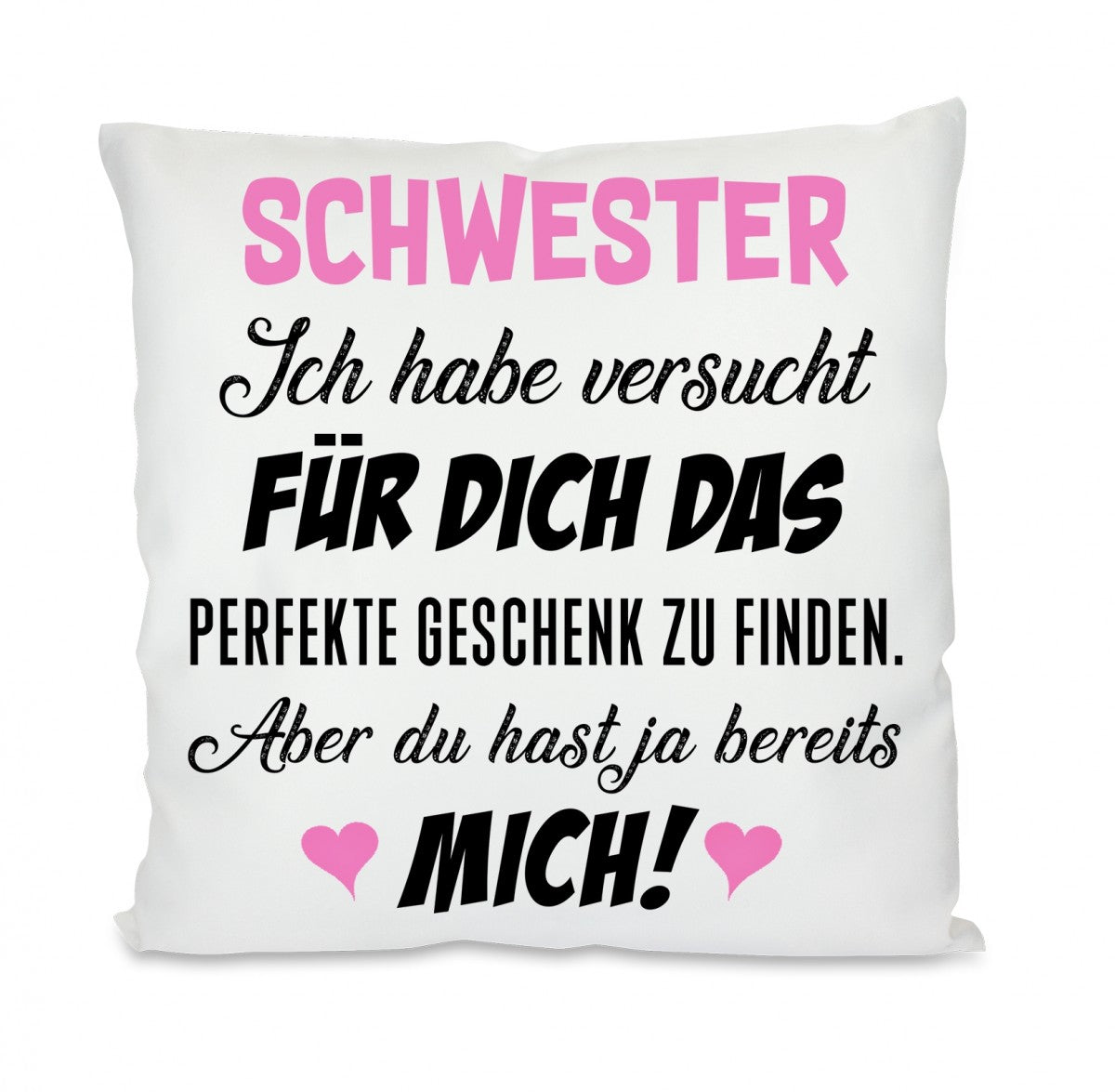 schwester_ich_habe_versucht_-_kissen.jpg