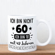 Tasse mit Motiv - Ich bin nicht 60