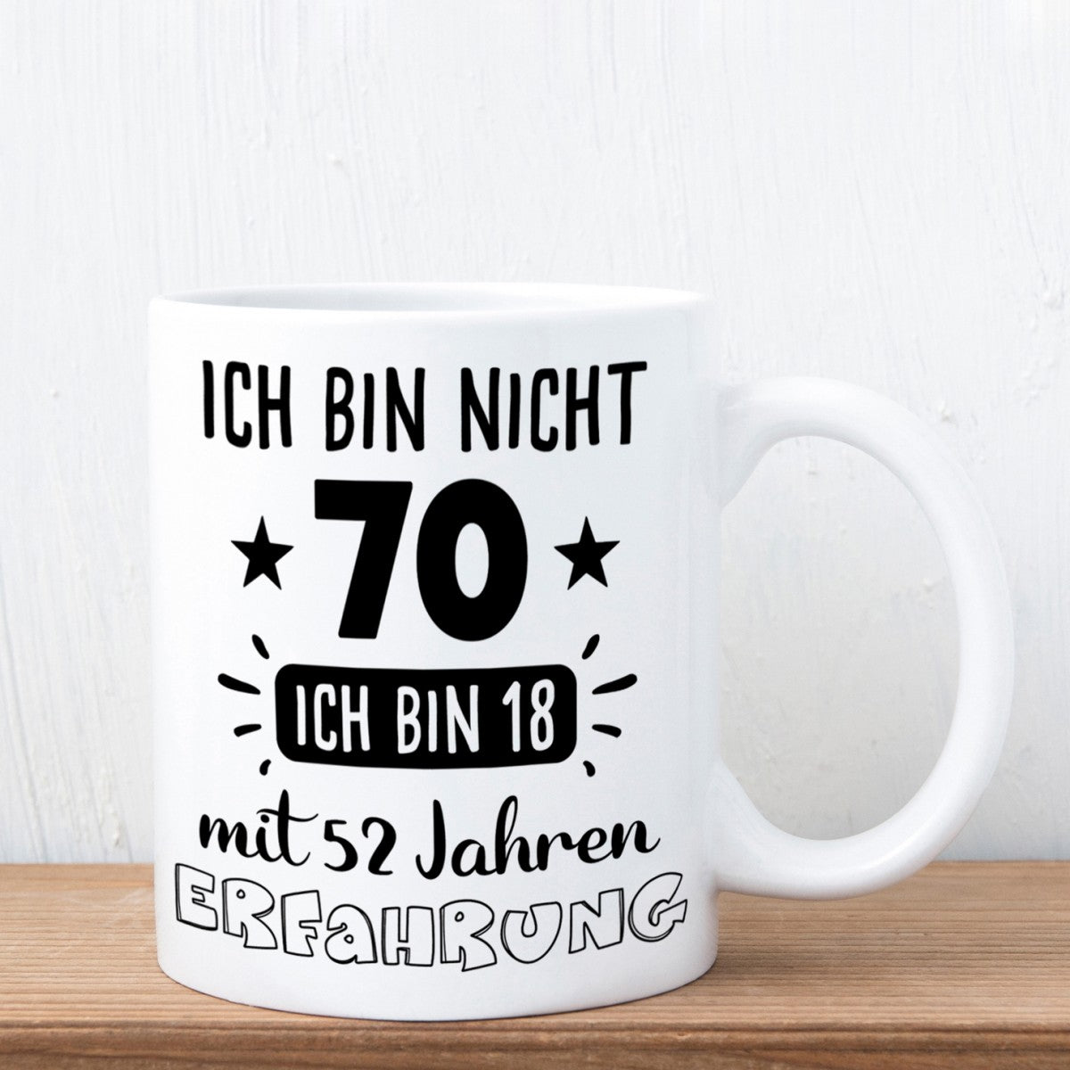 Tasse mit Motiv - Ich bin nicht 70