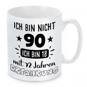 Tasse mit Motiv - Ich bin nicht 90